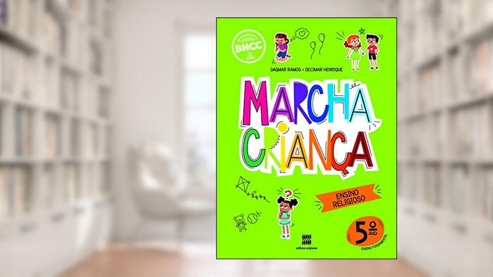 Marcha Criança Religião 5º ano, do autor Dagmar A. Ramos; Decimar A. Henrique