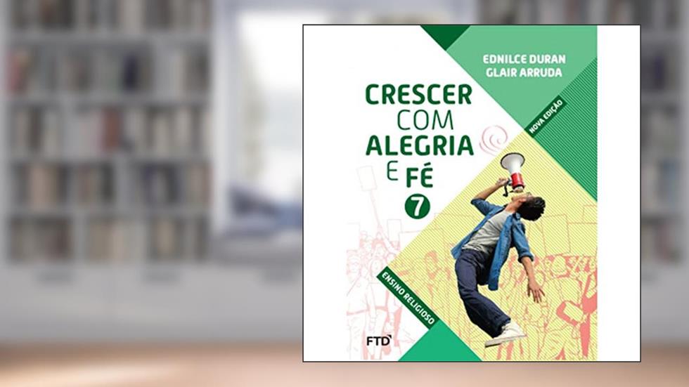 Crescer com Alegria e Fe - 7 Ano - Edição II - Edição 2019, do autor Vários Autores