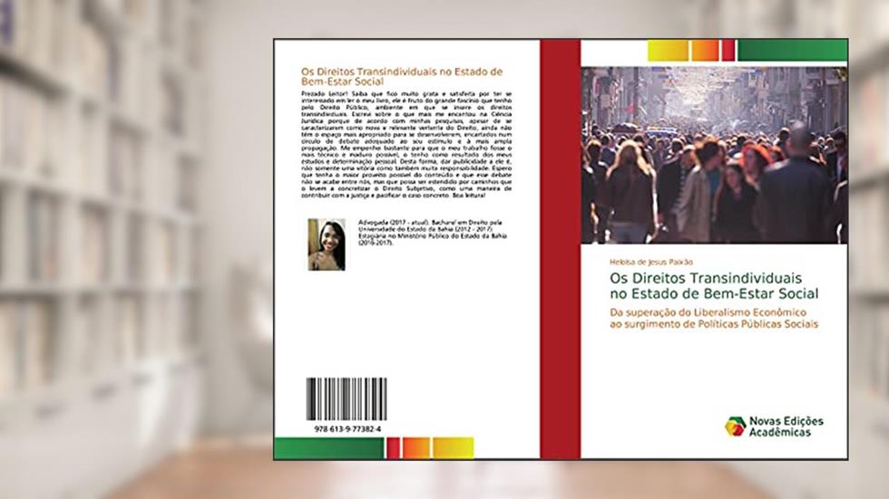 Os Direitos Transindividuais no Estado de Bem-Estar Social: Da superação do Liberalismo Econômico ao surgimento de Políticas Públicas Sociais, do autor Heloísa de Jesus Paixão