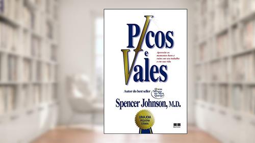 Capa de Picos e vales, do autor Spencer Johnson
