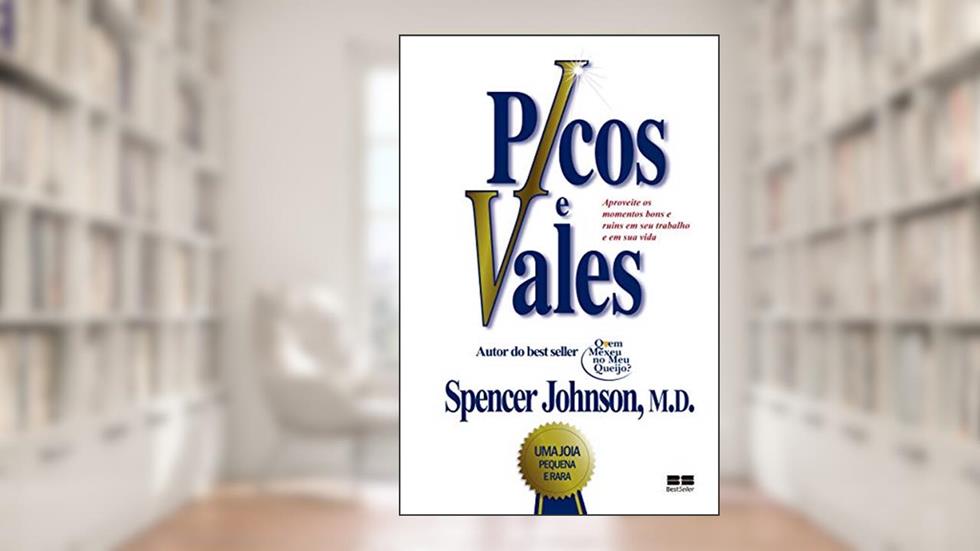 Picos e vales, do autor Spencer Johnson