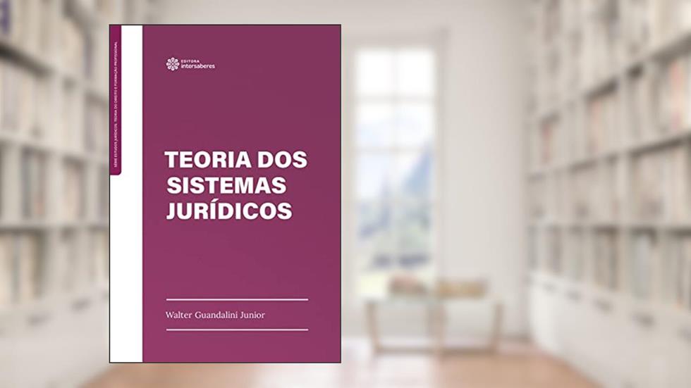 Teoria dos sistemas jurídicos, do autor Walter Guandalini Junior