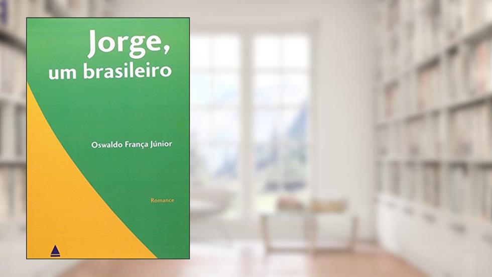 Jorge, Um Brasileiro, do autor Oswaldo França Júnior