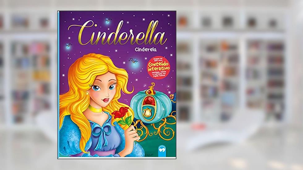 Cinderella / Cinderela: Meu Primeiro Livro Bilíngue, do autor Patrícia Amorim; Fabiana Brandes