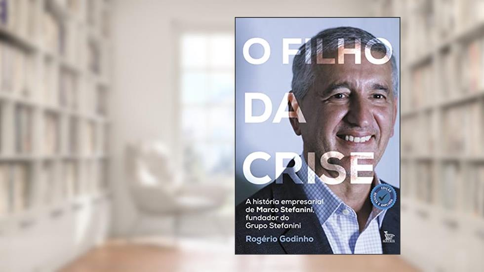 O filho da crise: Edição revista e ampliada, do autor Rogério Godinho