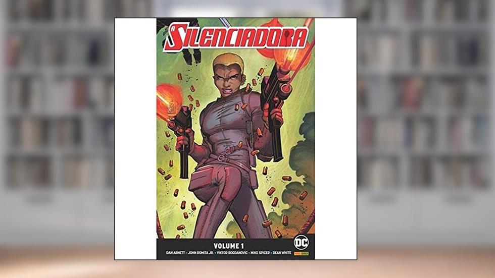 Silenciadora: Universo dc - Volume 1, do autor S