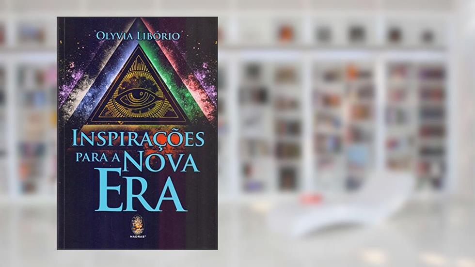Inspirações Para a Nova Era, do autor Olyvia Libório