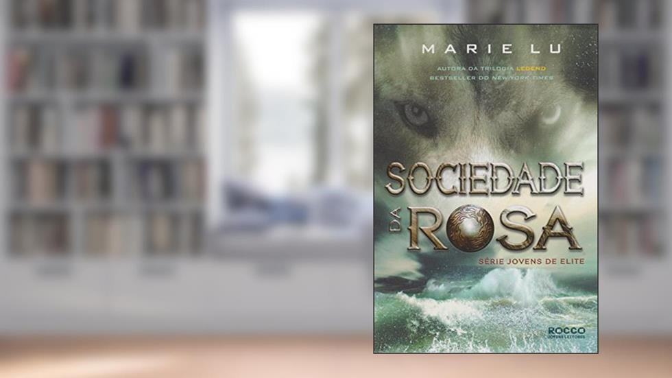 Sociedade da Rosa, do autor Marie Lu