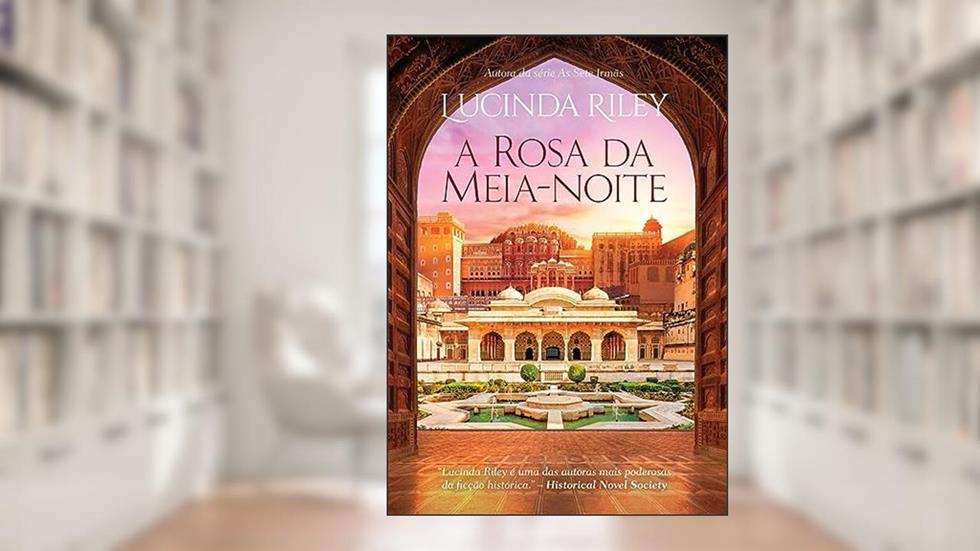 A rosa da meia-noite, do autor Lucinda Riley