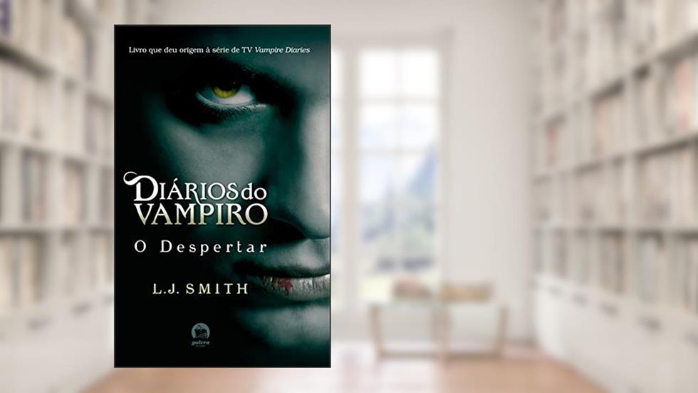 O despertar - Diários do vampiro, do autor L. J. Smith
