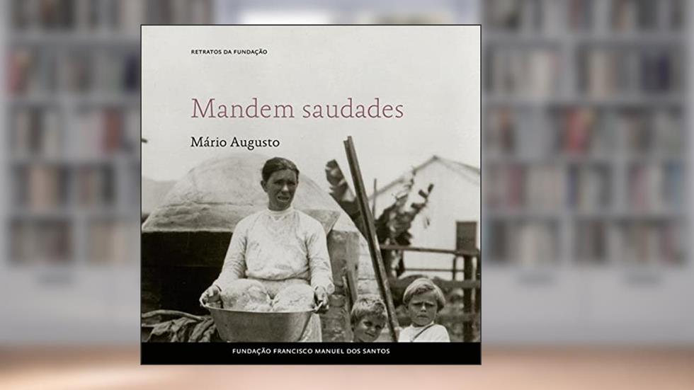 Mandem Saudades, do autor Mário Augusto