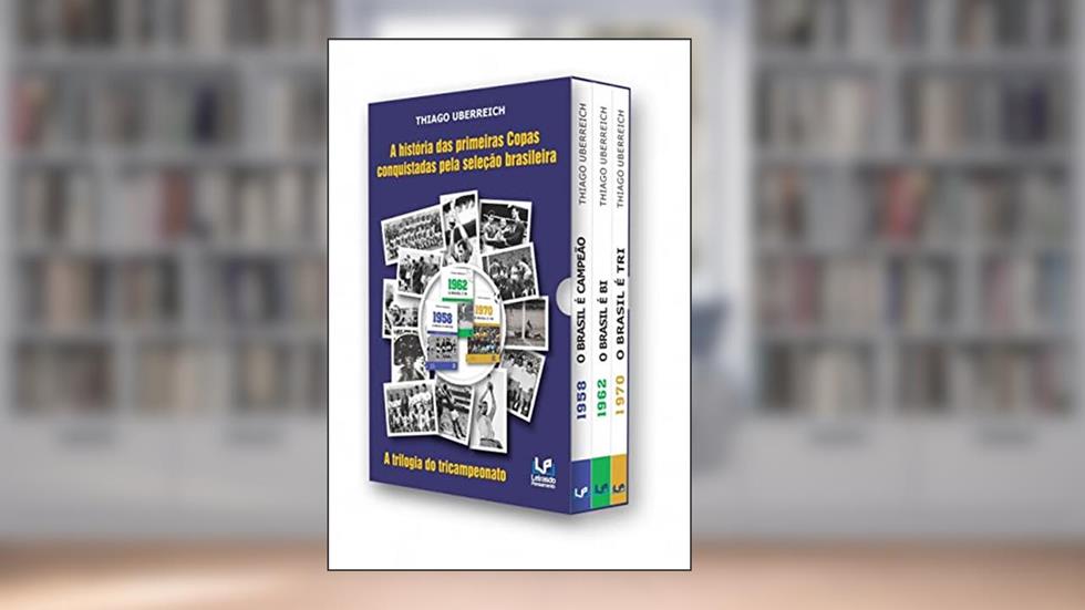 A História das Primeiras Copas Conquistadas pela Seleção Brasileira - box com 3 volumes, do autor Thiago Uberreick