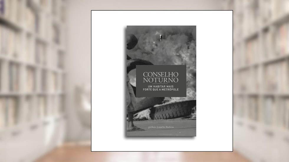 Um habitar mais forte que metrópole: 2, do autor Conselho Noturno