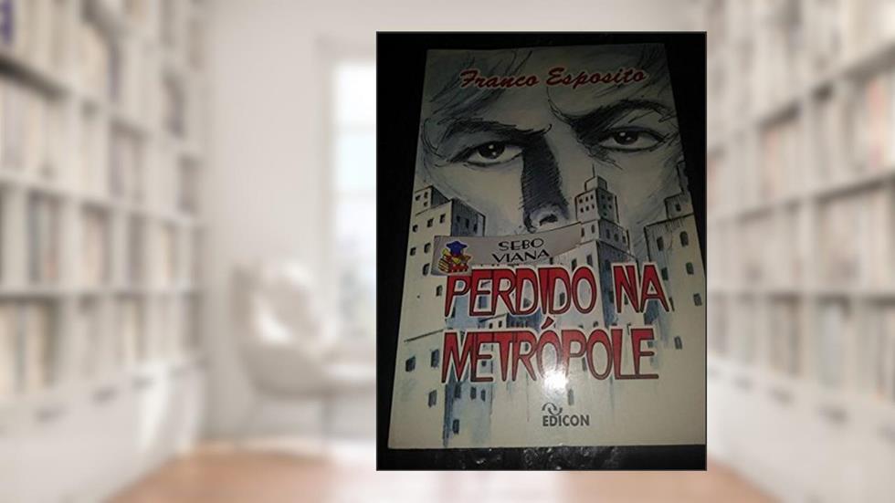 Perdido na metrópole, do autor Franco Esposito
