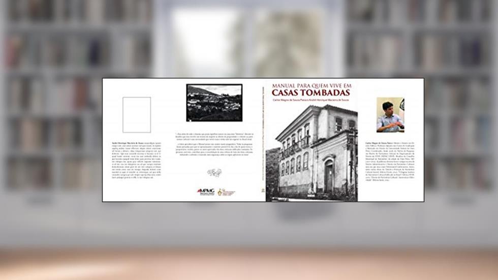 Manual para Quem Vive em Casas Tombadas, do autor Carlos Magno de Souza Paiva; André Henrique de Macieira de Souza