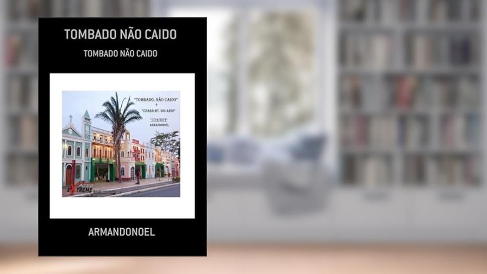 Tombado Nao Caido, do autor Armandonoel