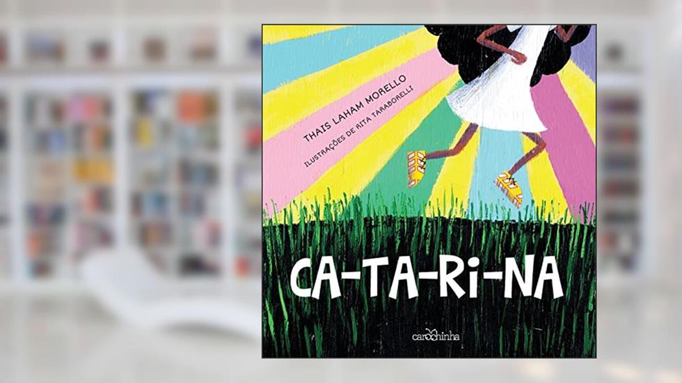 CA-TA-RI-NA, do autor Thais Laham Morello