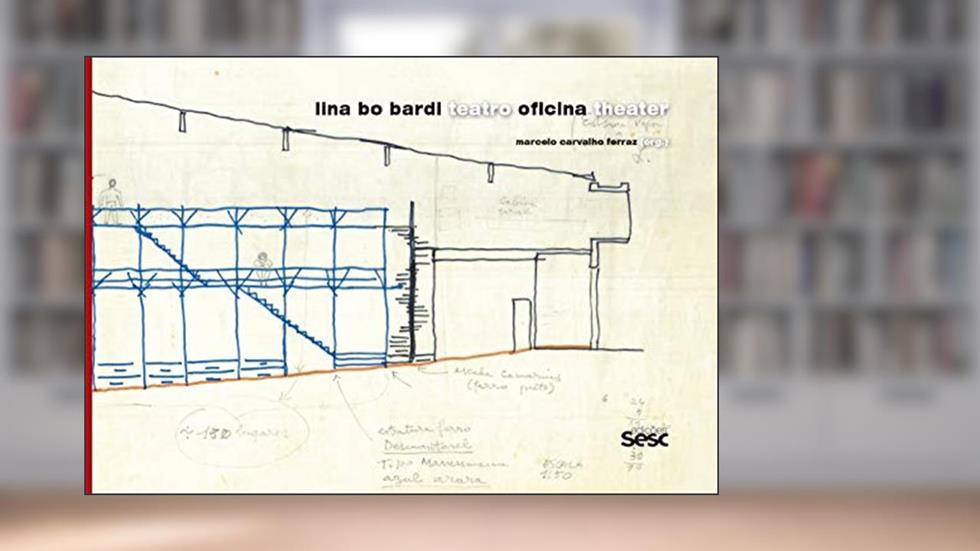 Teatro Oficina, do autor Lina Bo Bardi