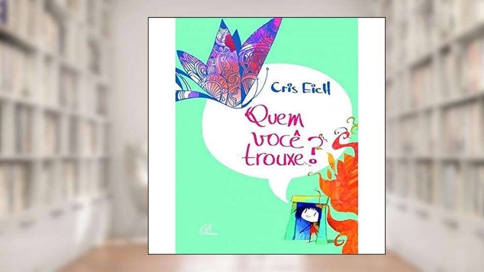 Quem você trouxe?, do autor Cris Eich