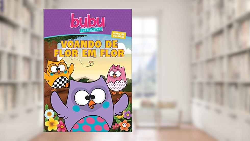 Bubu e as Corujinhas - Voando de flor em flor, do autor Ciranda Cultural