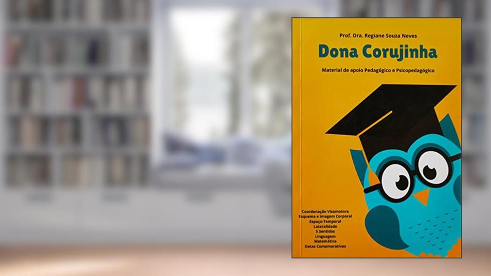 Dona Corujinha, do autor Prof. Dra. Regiane Souza Neves