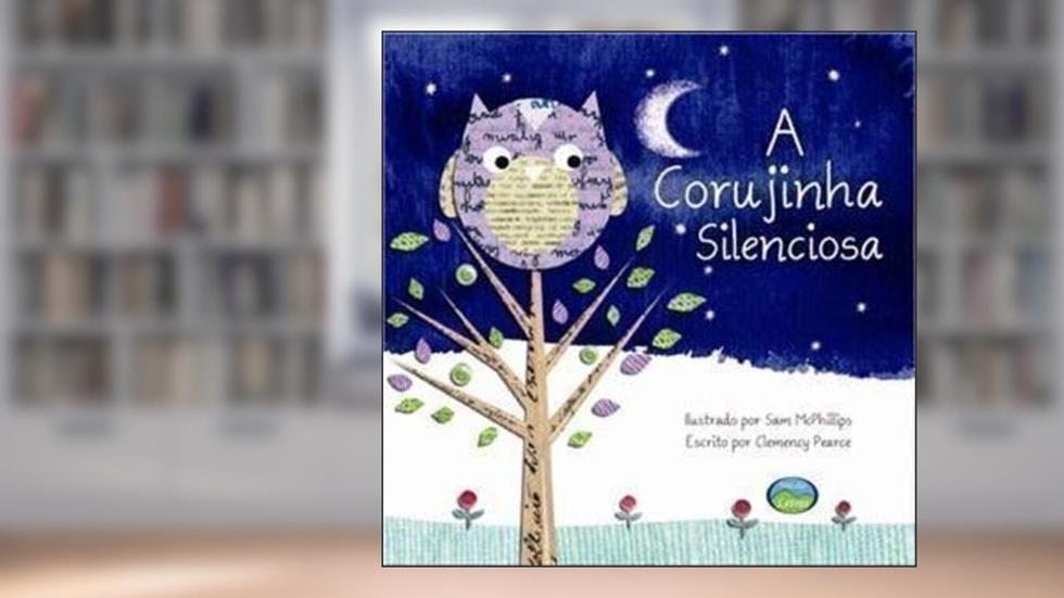 A Corujinha Silenciosa, do autor Clemence Pearce