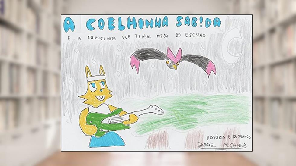 A Coelhinha Sabida e a Corujinha que tinha medo do Escuro, do autor Gabriel Lorencini