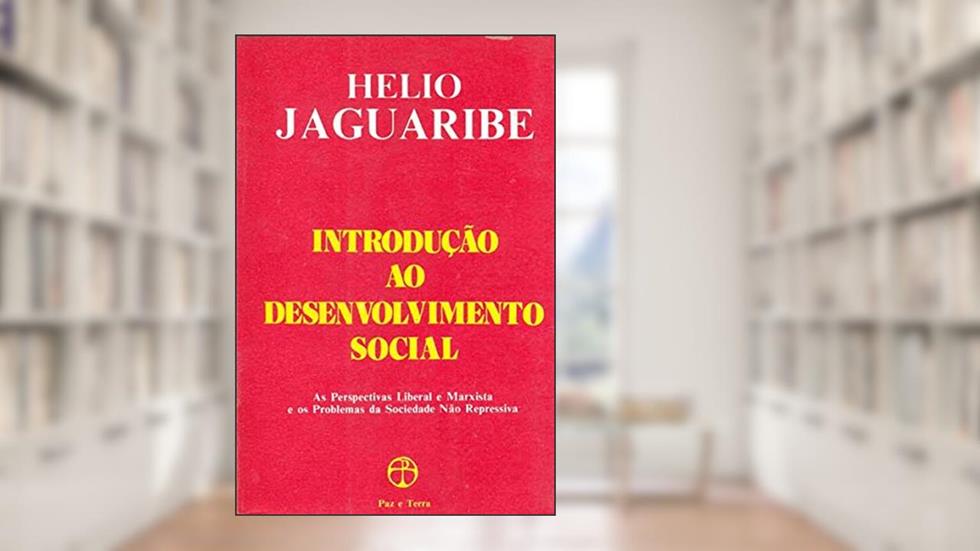 Introducao Ao Desenvolvimento Social, do autor Helio Jaguaribe