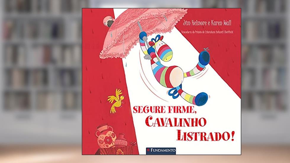 Segure Firme, Cavalinho Listrado, do autor Jim Helmore And Karen Wall