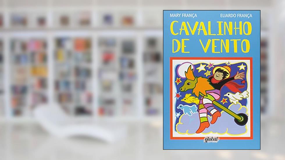 Cavalinho de vento, do autor Mary França