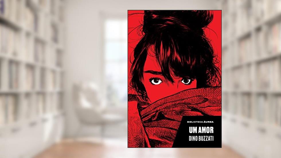 Um amor, do autor Dino Buzzati