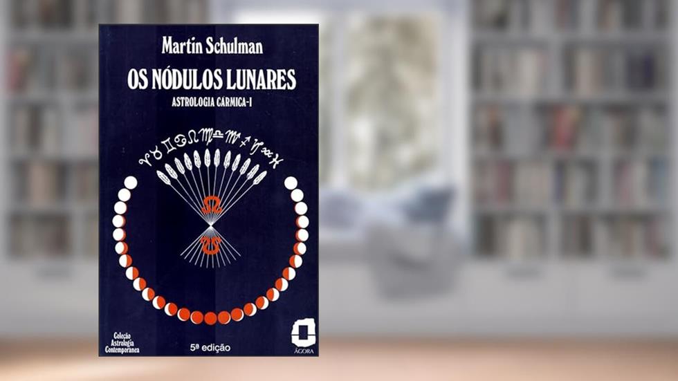 Os nódulos lunares: astrologia cármica I: 1, do autor Martin Schulman