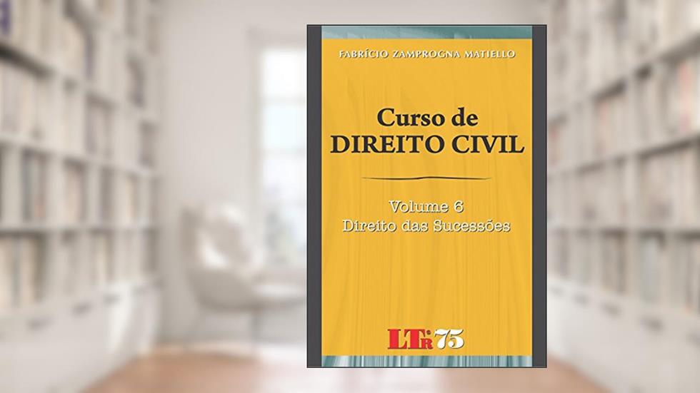Curso De Dirieto Civil: Direito Das Sucessões, do autor Fabricio Zamprogna Matiello