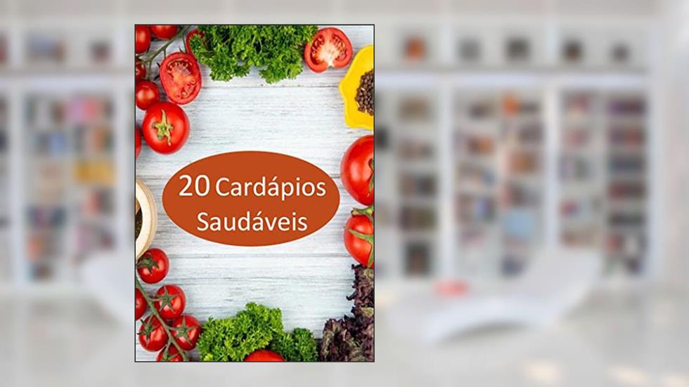 20 Cardápios Saudáveis (Livro de Receitas), do autor Nutricionista Marina Pacheco