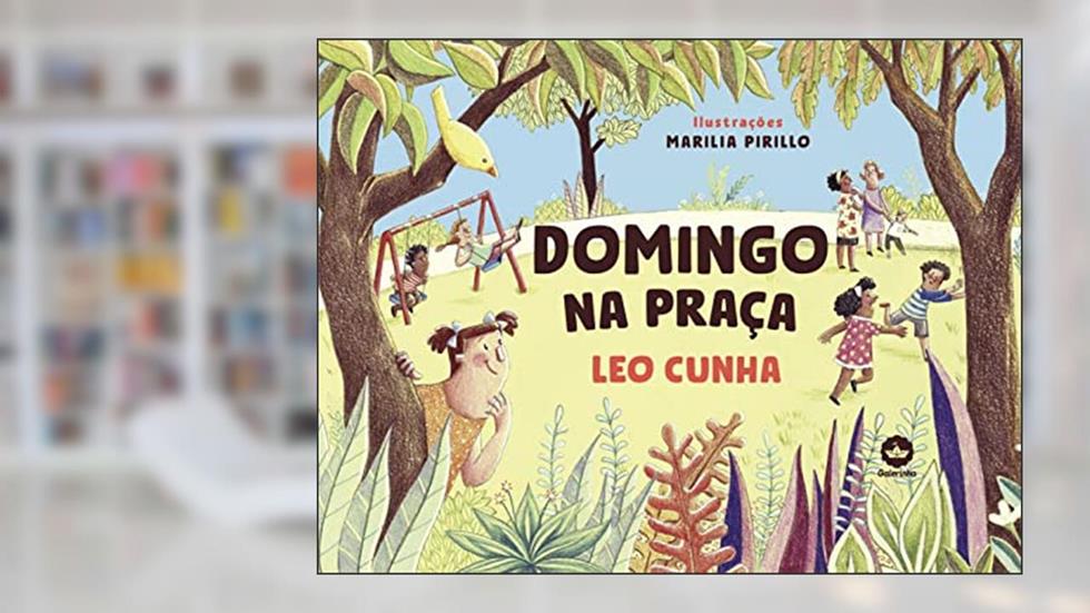 Domingo na praça, do autor Leo Cunha; Marilia Pirillo