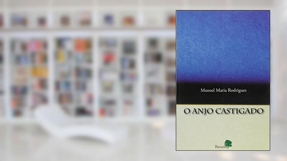 O Anjo Castigado, do autor Manoel Maria Rodrigues
