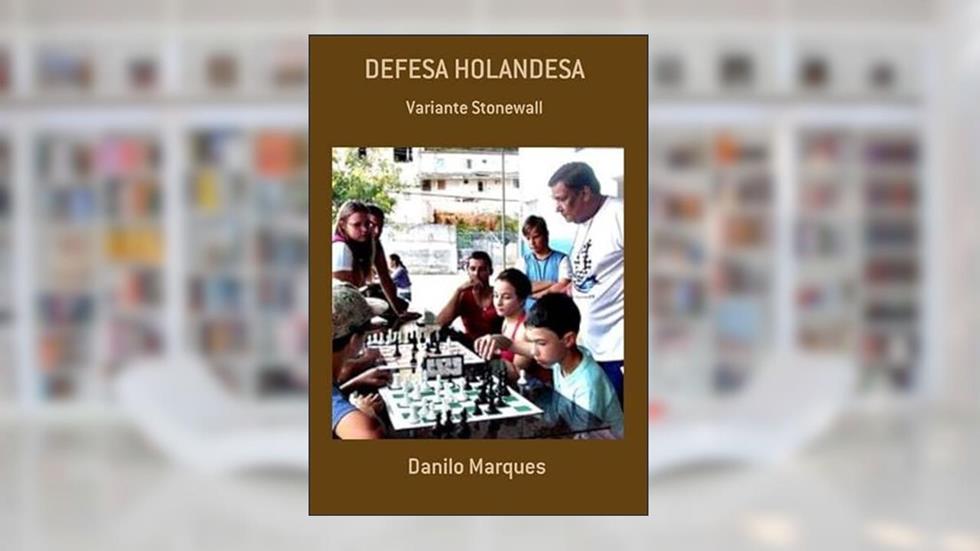 Defesa Holandesa, do autor Danilo Marques