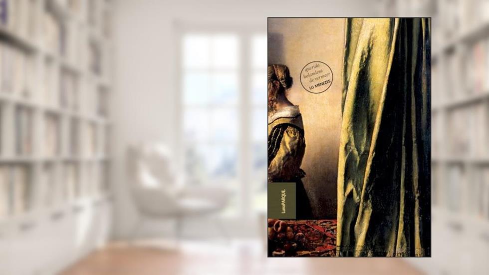 Querida Holandesa de Vermeer, do autor Lu Menezes
