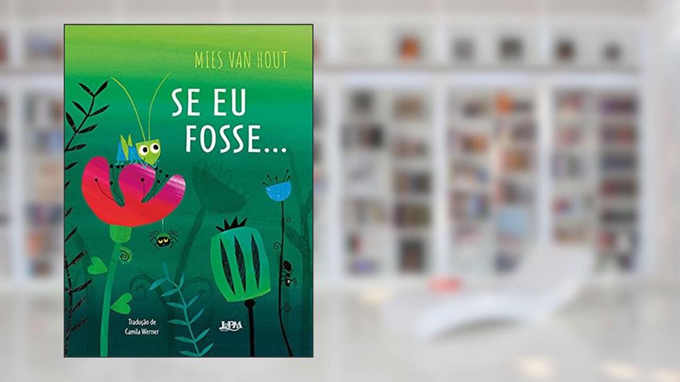 Se eu Fosse..., do autor Mies van Hout