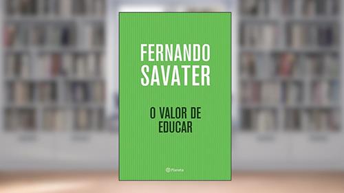 Capa de O valor de educar, do autor Fernando Savater