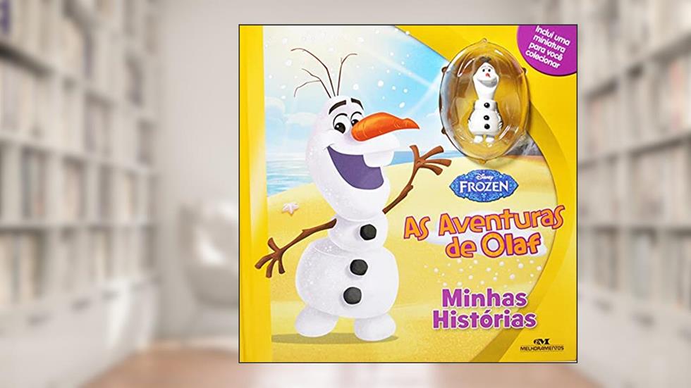 Frozen: As Aventuras de Olaf - Minhas Histórias, do autor Disney