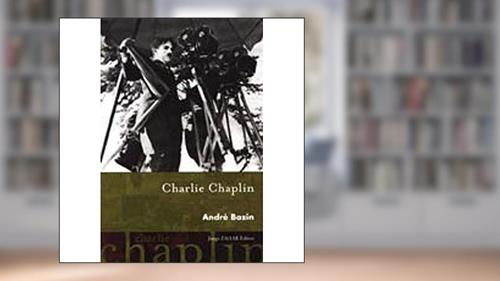 Capa de Charlie Chaplin, do autor Andre Bazin