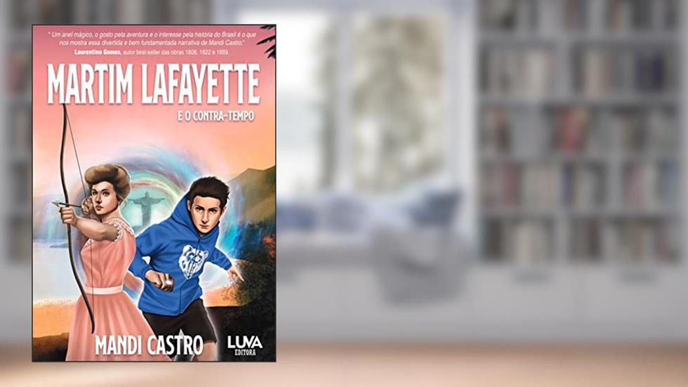 Martim Lafayette: e o Contra-Tempo, do autor Mandi Castro