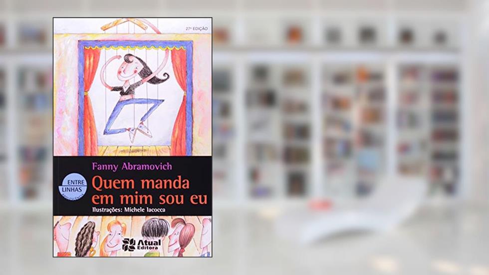 Quem manda em mim sou eu, do autor Fanny Abramovich