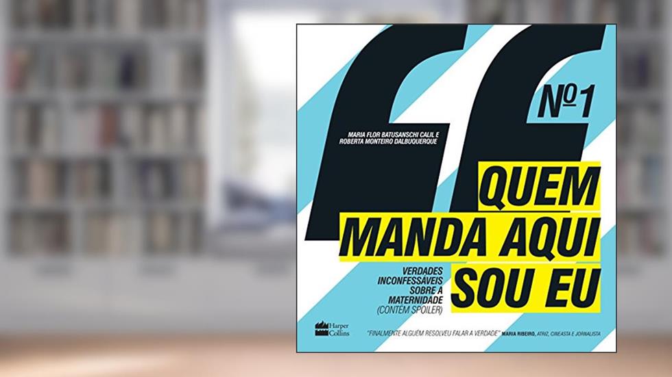 Quem Manda Aqui Sou Eu, do autor Roberta D'Alburquerque; Maria Flor Batusanschi