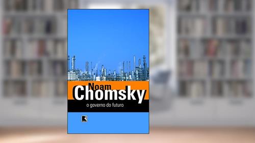 Capa de O governo do futuro, do autor Noam Chomsky