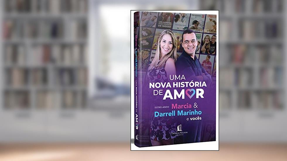 Uma Nova História De Amor Com Autógrafo, do autor Marcia Marinho E Darrell Marinho