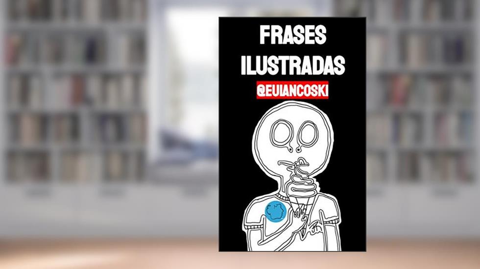 Frases Ilustradas: Insta-Poesia Visual: @Euiancoski, do autor Jéssica Iancoski