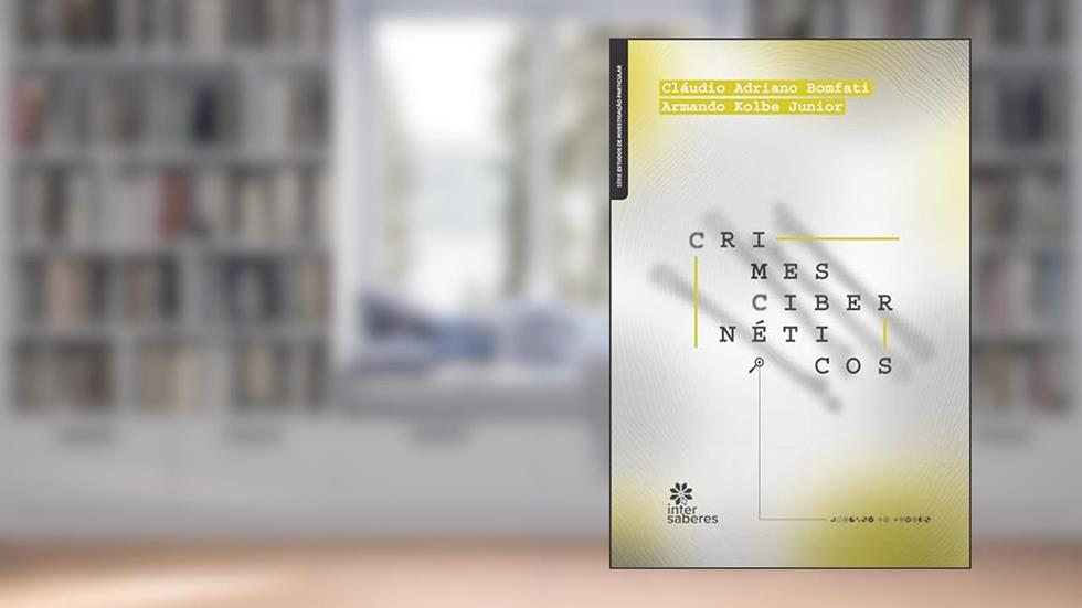 Crimes cibernéticos:: Aspectos Jurídicos, do autor Cláudio Adriano Bomfati; Armando Kolbe Junior