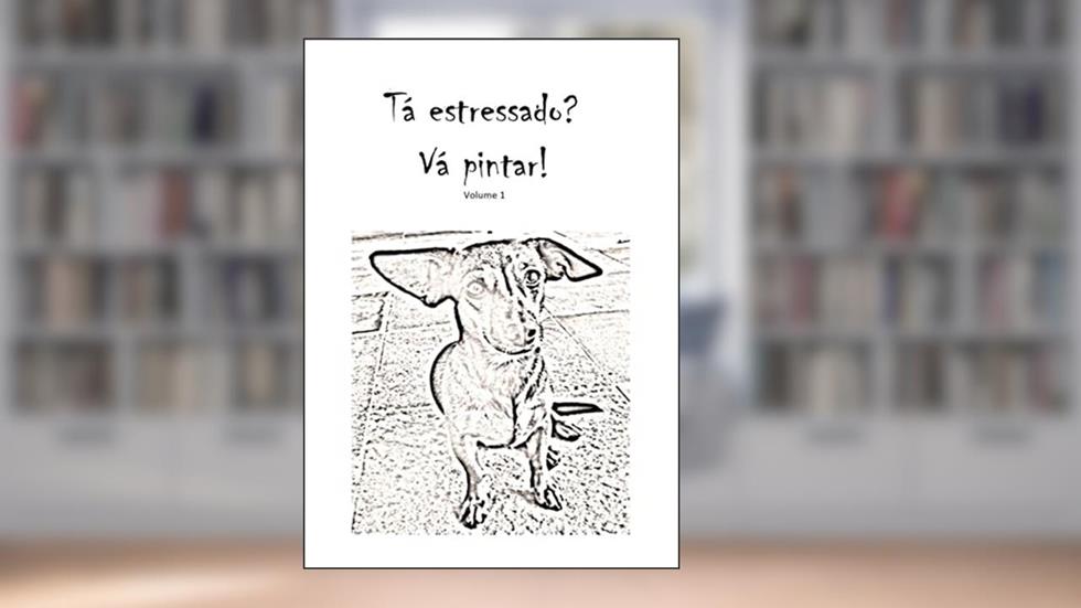Tá estressado? Vá pintar! (Portuguese Edition), do autor Daniel Albuquerque Nobrega